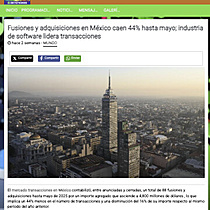 Fusiones y adquisiciones en Mxico caen 44% hasta mayo; industria de software lidera transacciones